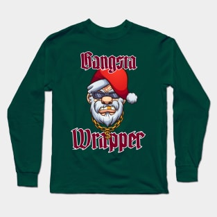 Gangsta Wrapper Long Sleeve T-Shirt